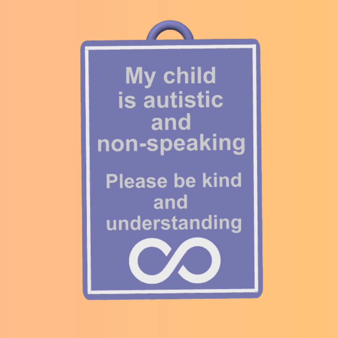My child is autistic and non-speaking - Awareness Talk Tag