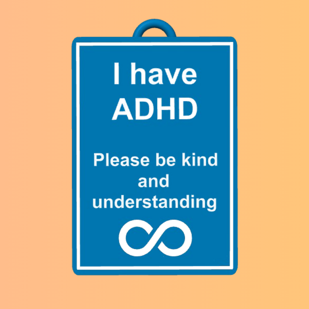 I have ADHD - Awareness Talk Tag