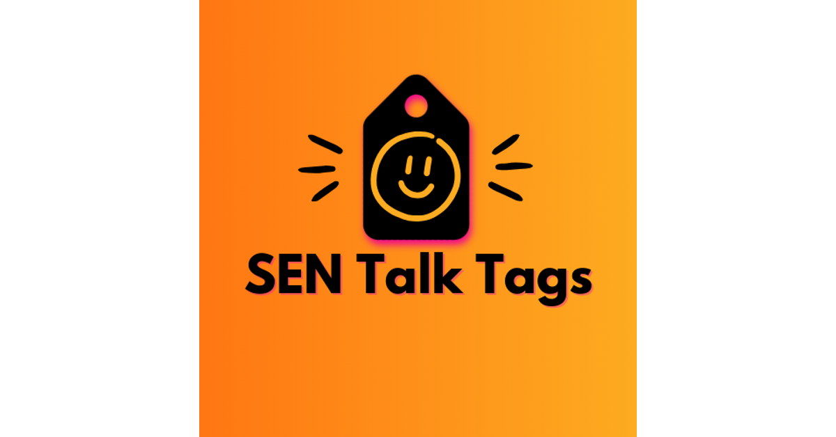 Supporting Communication For All – SEN Talk Tags
