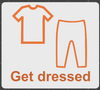 Get dressed