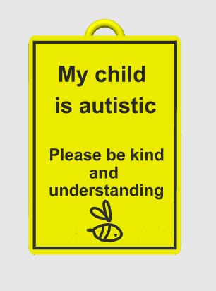 My child is autistic - Awareness Talk Tag